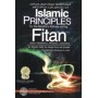 Islamic Principles for the Muslim's Attitude During Fitan